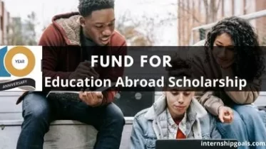 Fund for Education Abroad Scholarship