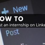 how to post internship on LinkedIn
