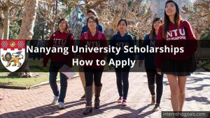 Nanyang University Scholarships in Singapore -2023