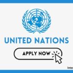 Internship Opportunities at the United Nations –176 positions available UN (February 2024)